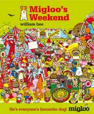 Bee, W: Migloo's Weekend