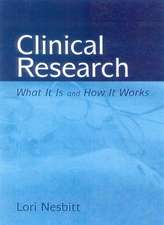 Clinical Research: What It Is and How It Works