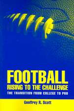 FOOTBALL Rising to the Challenge