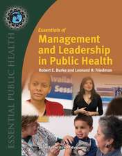 Essentials of Management and Leadership in Public Health