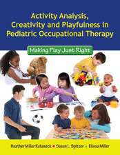 Activity Analysis, Creativity and Playfulness in Pediatric Occupational Therapy