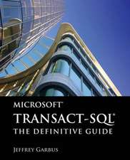 Garbus, J: Microsoft Transact-Sql: The Definitive Guide