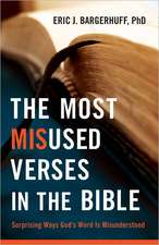 The Most Misused Verses in the Bible – Surprising Ways God`s Word Is Misunderstood