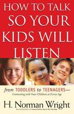 How to Talk So Your Kids Will Listen