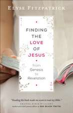 Finding the Love of Jesus from Genesis to Revelation