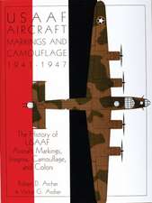 USAAF Aircraft Markings and Camouflage 1941-1947: The History of USAAF Aircraft Markings, Insignia, Camouflage, and Colors