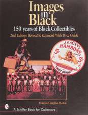 Images in Black: 150 Years of Black Collectibles