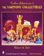 Further Adventures in The Simpsons Collectibles: An Unauthorized Guide