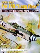 Focke-Wulf FW 190 Long Nose an Illustrated History of the FW 190 D Series: Ideas for Log & Timber Frame Designs