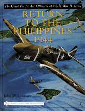 The Great Pacific Air Offensive of World War II: Volume I: Return to the Phillippines, 1944