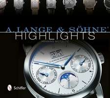 A. Lange & Shne Highlights