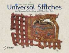 Universal Stitches for Weaving, Embroidery, and Other Fiber Arts: Award-Winning Designs from Concept to Completion