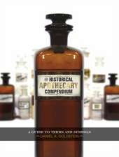 The Historical Apothecary Compendium