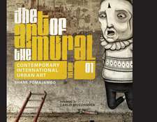 The Art of the Mural Volume 1