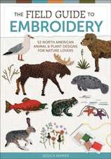 The Field Guide to Embroidery