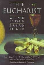 Eucharist: Wine of Faith, Bread of Life