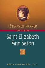 15 Days of Prayer with Saint Elizabeth Ann Seton