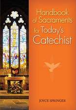 Handbook of Sacraments for Today's Catechist