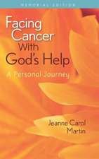 Facing Cancer with God's Help