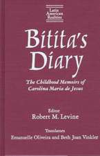 Bitita's Diary: The Autobiography of Carolina Maria de Jesus: The Autobiography of Carolina Maria de Jesus