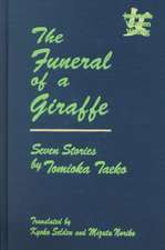 The Funeral of a Giraffe: Seven Stories