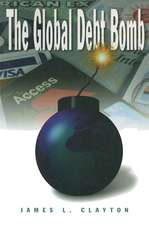 The Global Debt Bomb