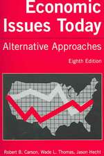 Economic Issues Today: Alternative Approaches