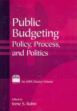 Public Budgeting: Policy, Process and Politics