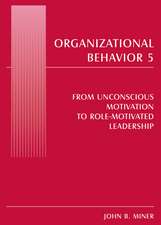 Organizational Behavior 5: From Unconscious Motivation to Role-motivated Leadership