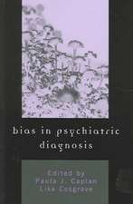 Bias in Psychiatric Diagnosis