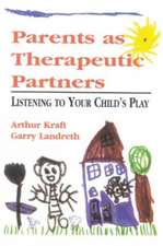 Parents as Therapeutic Partners