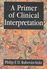 A Primer of Clinical Interpretation