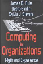 Computing in Organizations: Myth and Experience