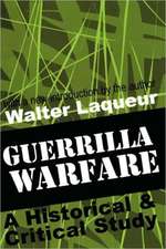 Guerrilla Warfare: A Historical and Critical Study