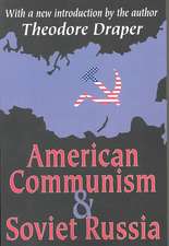 American Communism and Soviet Russia