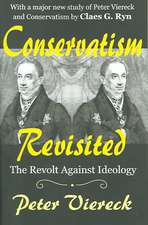 Conservatism Revisited: The Revolt Against Ideology