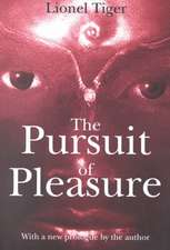 The Pursuit of Pleasure