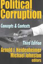 Political Corruption: Concepts and Contexts