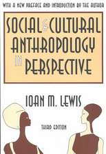 Social and Cultural Anthropology in Perspective: Their Relevance in the Modern World