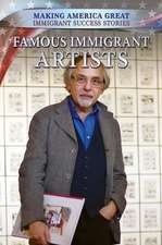 Famous Immigrant Artists