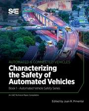 Characterizing the Safety of Automated Vehicles