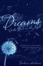 Dreams: Interpret Your Own Dreams with Ease and Accuracy