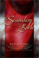 Seamless New Testament-KJV: The Story of Jesus in Chronological Order