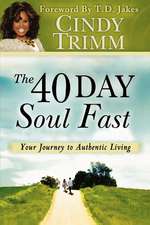 The 40 Day Soul Fast