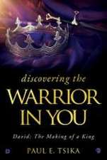 Discovering the Warrior in You