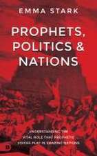 Prophets, Politics, and Nations