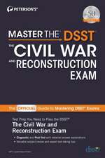 Master the Dsst the Civil War and Reconstruction Exam