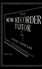 The New Recorder Tutor, Bk 1: Soprano