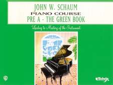 John W. Schaum Piano Course: Pre-A -- The Green Book