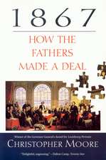 1867: How the Fathers Made a Deal